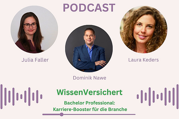 WissenVersichert – Der Podcast für Bildung in der Versicherungsbranche Folge 5: „Bachelor Professional: Karriere-Booster für die Branche “