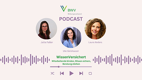 WissenVersichert – Der Podcast für Bildung in der Versicherungsbranche  Folge 10: Mitarbeitende binden, Wissen sichern, Beratung stärken